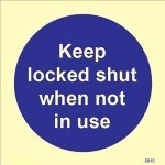 IMO sign5815:Keep locked shut when not in use