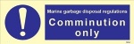 IMO sign5694:Comminution only