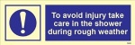 IMO sign5680:To avoid injury take care in the shower during rough weather