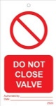 IMO sign2520:Do not close valve